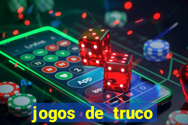 jogos de truco online valendo dinheiro